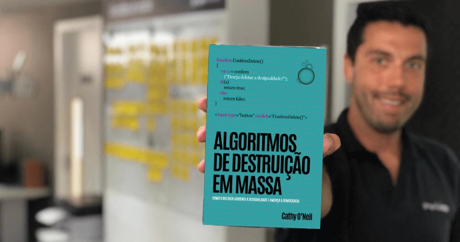 Algoritmos de Destruição em Massa - Cathy O'Neil